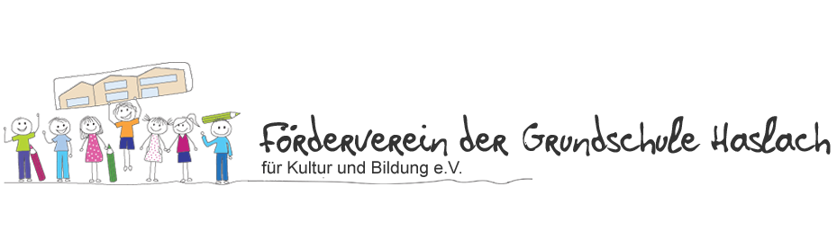 Förderverein der Grundschule Haslach für Kultur und Bildung e.V.